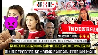 Menyala mbaku  niat nyindir timnas Indonesiareporter bahrain kena ulti suporter cantik timnas [upl. by Pepe]