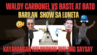 HAMON NG BARIL4N NI WALDY CARBONEL KINA BASTE AT BATO AY ISANG MALAKING KALOKOHAN WALANG SAYSAY [upl. by Dreda]