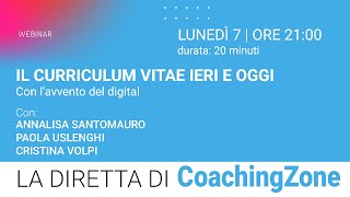 La diretta di CoachingZoneit  quotIL CURRICULUM VITAE IERI E OGGIquot [upl. by Ynohtnaed]