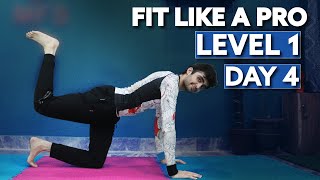 Fit Like A Pro Series  Level 1 Absolute Beginner  Day 4 [upl. by Willet]