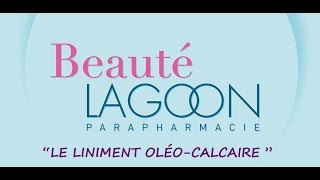 Le Liniment Oléocalcaire pour les bébés [upl. by Nafri660]