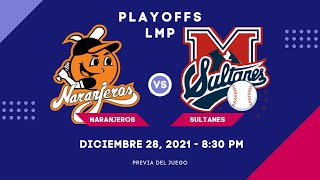 LMP NARANJEROS de Hermosillo vs SULTANES de Monterrey  EN VIVO  Previa  Playoffs [upl. by Adlay122]