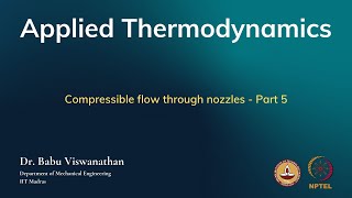 Compressible flow through nozzles  Part 5 [upl. by Ellirehs]