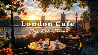 Morning London Cafe Ambience with Elegant Coffee Instrumental Jazz Music to Work Study amp Relax [upl. by Mazonson]