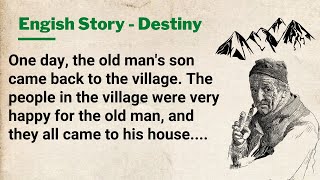 English Stories ★ The Destiny ★ Learn English Through Stories [upl. by Lach]