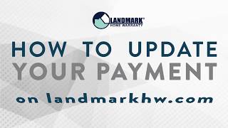 How to Update Your Payment Method On Landmark Home Warrantys Website [upl. by Paola]