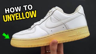 How To UNYELLOW your Sneaker SOLE  How to Whiten Your Yellowed Sneaker Nike Air Force 1s [upl. by Athenian428]