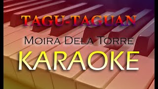 TaguTaguan By Moira Dela Torre  Karaoke [upl. by Chloras]