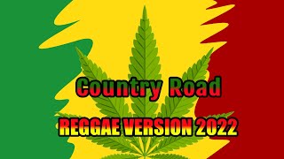 Reggae Lover song  Country Road  Reggae Version 🎧👏147 [upl. by Vasilek204]