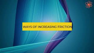 Friction  Ways of increasing friction [upl. by Rep]