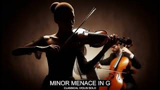 Minor Menace in G A Virtuosic Violin Scherzo  Classical Music [upl. by Eixel236]