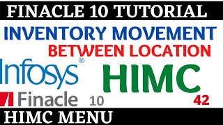 Finacle 10 Tutorial  HIMC  Inventory movement between location  Learn and gain [upl. by Oaoj483]