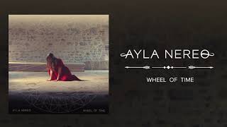 Ayla Nereo  Wheel of Time [upl. by Ojahtnamas]