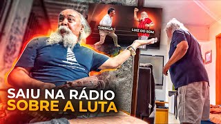 SAIU NA RÁDIO FALANDO SOBRE A GRANDE LUTA  LUIZ DO SOM [upl. by Anilocin974]