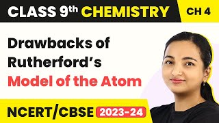 Class 9 Chemistry Chapter4Drawbacks of Rutherford’s Model of the AtomStructure of Atom [upl. by Nonnelg]