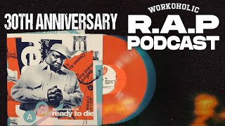 Notorious BIG’s Ready to Die 30th Anniversary  RAP Podcast [upl. by Inimak]