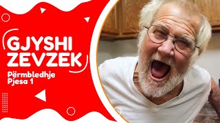 Gjyshi Zevzek  Përmbledhje Pjesa 1  NGOPTV [upl. by Leasa]