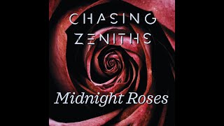 Chasing Zeniths  Midnight Roses feat Vicky Psarakis OFFICIAL VIDEO [upl. by Assert]