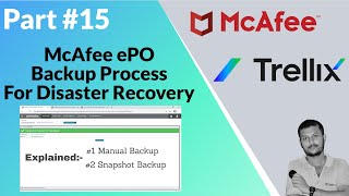 How To Backup McAfee ePO for Disaster Recovery  Explained Manual amp Snapshot Backup [upl. by Rehpotsirh]