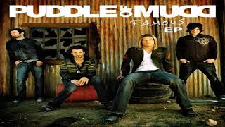 Puddle Of Mudd  Famous Official Audio [upl. by Ylrehs]