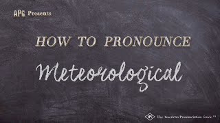 How to Pronounce Meteorological Real Life Examples [upl. by Domenic165]