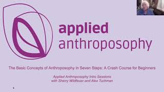 Concepts of Anthroposophy A Beginners Course w Sherry Wildfeuer amp Alex Tuchman Pt 1 [upl. by Akehsar]