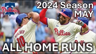 All Phillies Home Runs I May 2024 Season I RING THE BELL for 40 WINS 🔔 [upl. by Feingold]