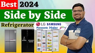 Best Refrigerator 2024 ⚡ Best Side By Side Refrigerator in India 2024 ⚡ Best Big Fridge 2024 [upl. by Peednama]