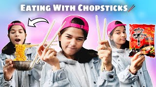 Eating with Chopsticks for the First Time🥲🥢 [upl. by Hera]