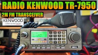 radio Kenwood tr7950 2m FM transceiver [upl. by Hecht541]