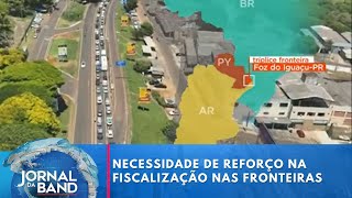 Desafio da segurança e fiscalização na fronteira entre Brasil e Paraguai  Jornal da Band [upl. by Nnylaj366]