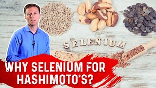 Why Selenium for Hashimoto’s Autoimmune Hypothyroid – Dr Berg [upl. by Penland]