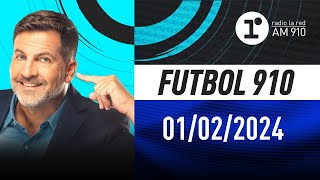 FÚTBOL 910 con Toti Pasman  EN VIVO  Jueves 01022024 [upl. by Llabmik]