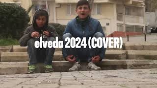 SEMT ÇOCUKLARININ DİLLERE PELESENK OLAN BESTESİ ELVEDA 2024 COVER [upl. by Samid5]