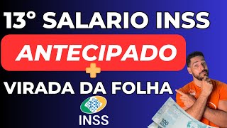 13º Decimo terceiro SÁLARIO a aposentados e PENSIONISTAS do INSS  Virada da FOLHA INSS [upl. by Aitsirk703]