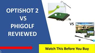 ✅ Optishot 2 vs Phigolf Review 2023 [upl. by Veno303]