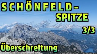 Schönfeldspitze Überschreitung West  Ost Teil 33 №377 [upl. by Ellehcyar]