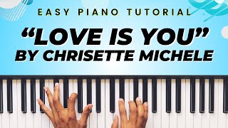 💫EASY Chrisette Michele Piano 🎹 Tutorial  “Love Is You” ❤️ [upl. by Erodroeht]