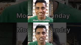 Mood Sunday VS Monday 😃😡 viralmeme [upl. by Birch]