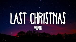 Wham  Last Christmas Lyrics [upl. by Esylle]