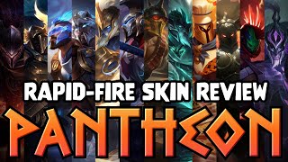 RapidFire Skin Review Every Pantheon Skin [upl. by Lhary611]