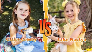 Claire Crosby The Crosbys VS Like Nastya Transformation 👑 New Stars From Baby To 2023 [upl. by Hogg]