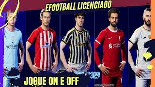 JOGUE EFOOTBALL2023 COM OS TIMES TODOS LICENCIADOS NO PC [upl. by Grunberg]