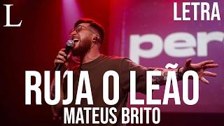 Ruja o Leão  Mateus Brito Letra Ao Vivo [upl. by Anatsirhc]