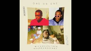 Micah DaileyWhiteHeadband Henny  One On One Remix Official Audio [upl. by Ardine]