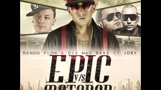 Nengo Flow y DJs Mad Bass Feat Jory  Epi Vs Matador prod new music 2013 [upl. by Ahsiener]