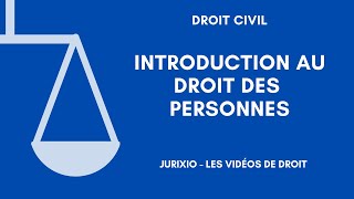 Introduction au droit des personnes [upl. by Svetlana]