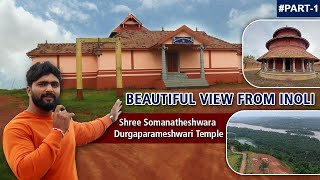 BEAUTIFUL VIEW FROM INOLI MANGALORE  PART 1  Shri Somanatheshwara Durgaparameshwari Temple [upl. by Laurin265]