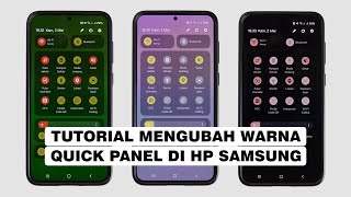 Cara Mengganti Warna Pusat Kontrol Quick Panel HP Samsung [upl. by Nashbar]