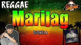 MARILAG Reggae Version  Dionela ✘ DJ Claiborne Remix [upl. by Nylloh569]